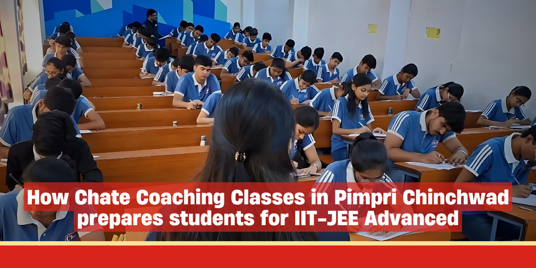 How Chate Coaching Classes in Pimpri Chinchwad Helps Students Crack IIT-JEE Advanced