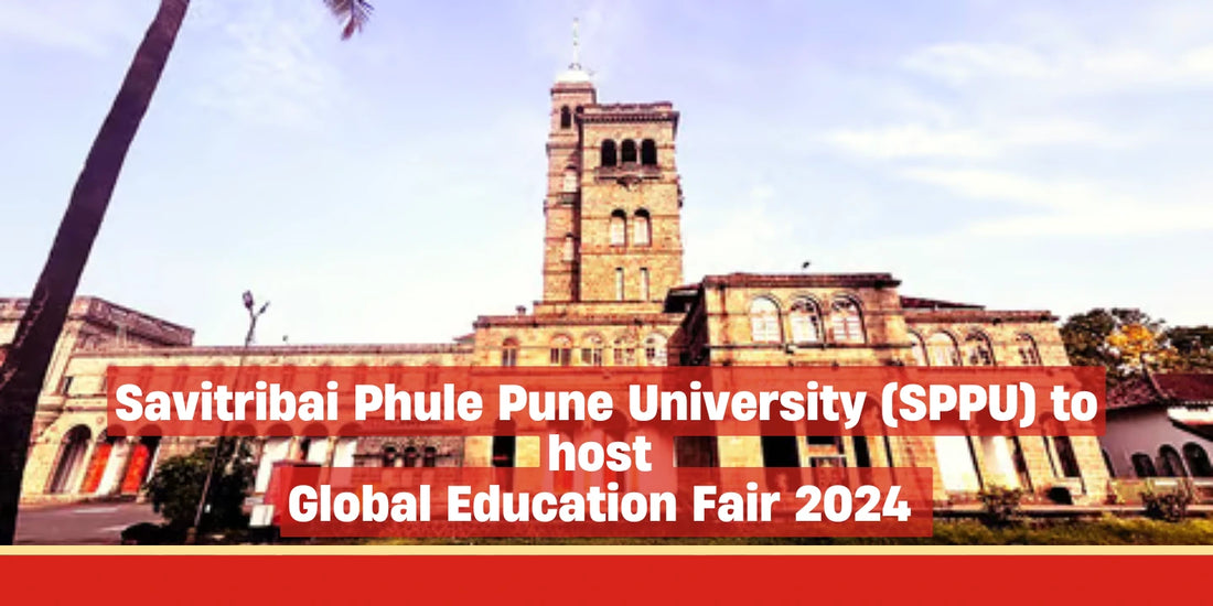 Savitribai Phule Pune University (SPPU) to host Global Education Fair 2024