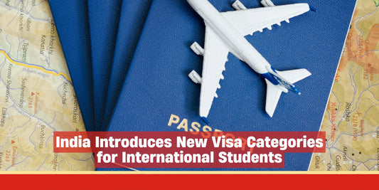 India Introduces New Visa Categories for International Students