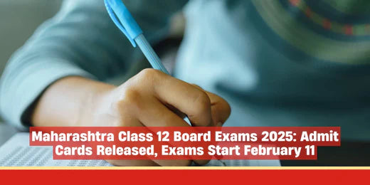 Maharashtra Class 12 Board Exams 2025: Admit Cards Released, Exams Start February 11