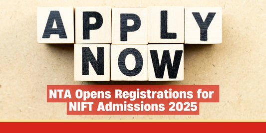 NTA Opens Registrations for NIFT Admissions 2025