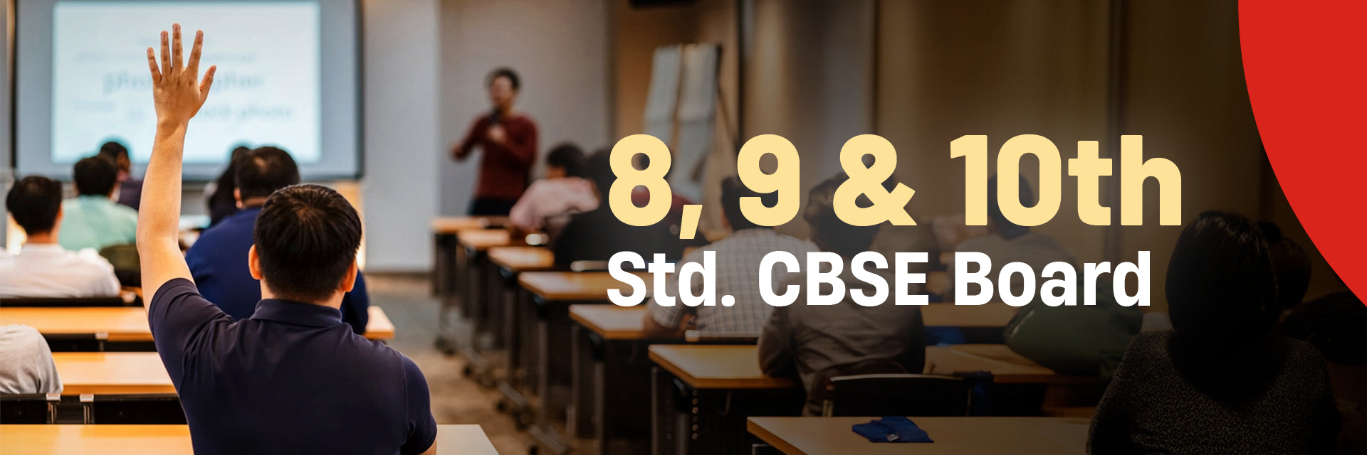 CBSE classes for 8th, 9th, and 10th. Focused Preparation, Expert Faculty, Success Strategies for Students