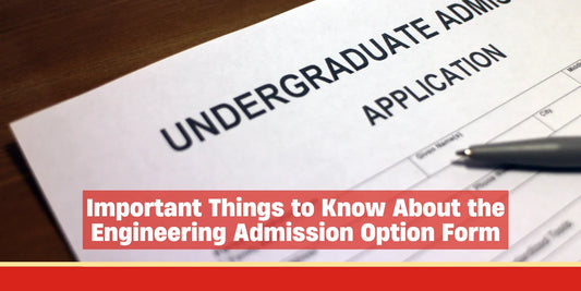 Important Things to Know About the Engineering Admission Option Form