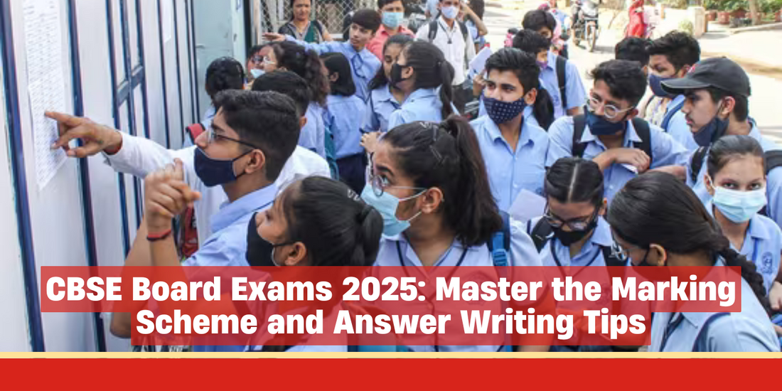 CBSE Board Exams 2025: Master the Marking Scheme and Answer Writing Tips