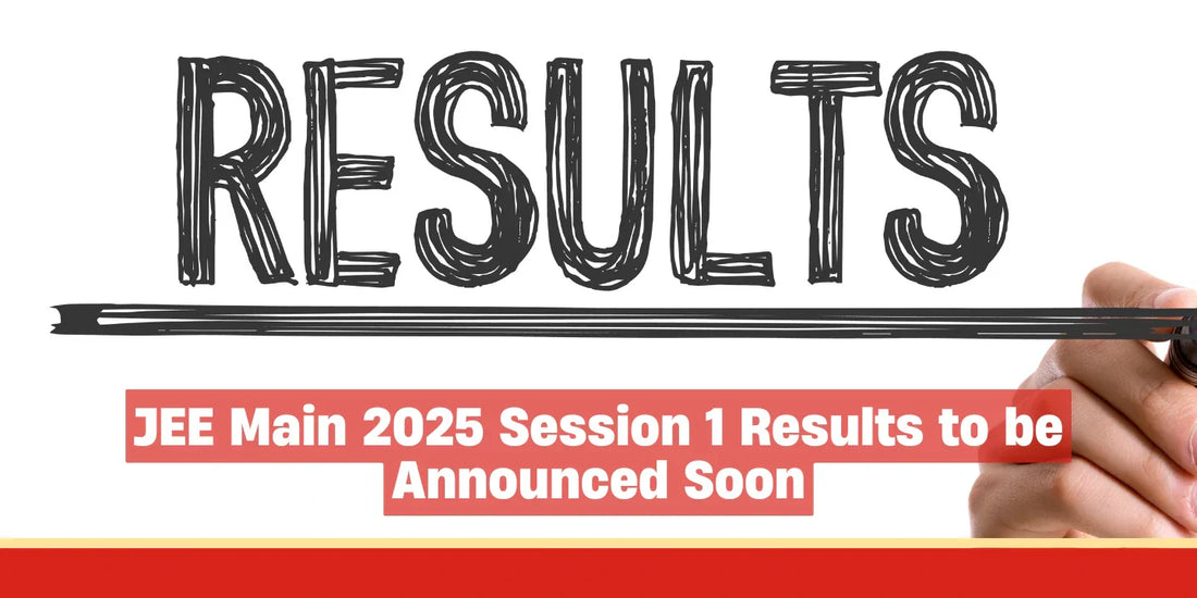 JEE Main 2025 Session 1 Results to be Announced Soon