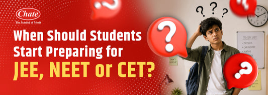 When Should Students Start Preparing for JEE, NEET or MHT-CET? The Right Time to Begin