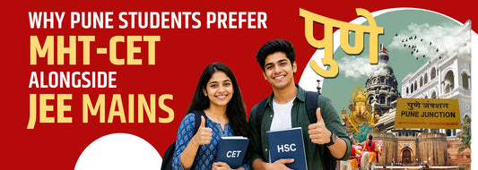 Why Pune Students Prefer MHT-CET Alongside JEE Main